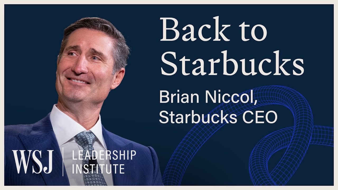 How CEO Brian Niccol Plans to Restore the ‘Soul’ of Starbucks | WSJ Leadership Institute