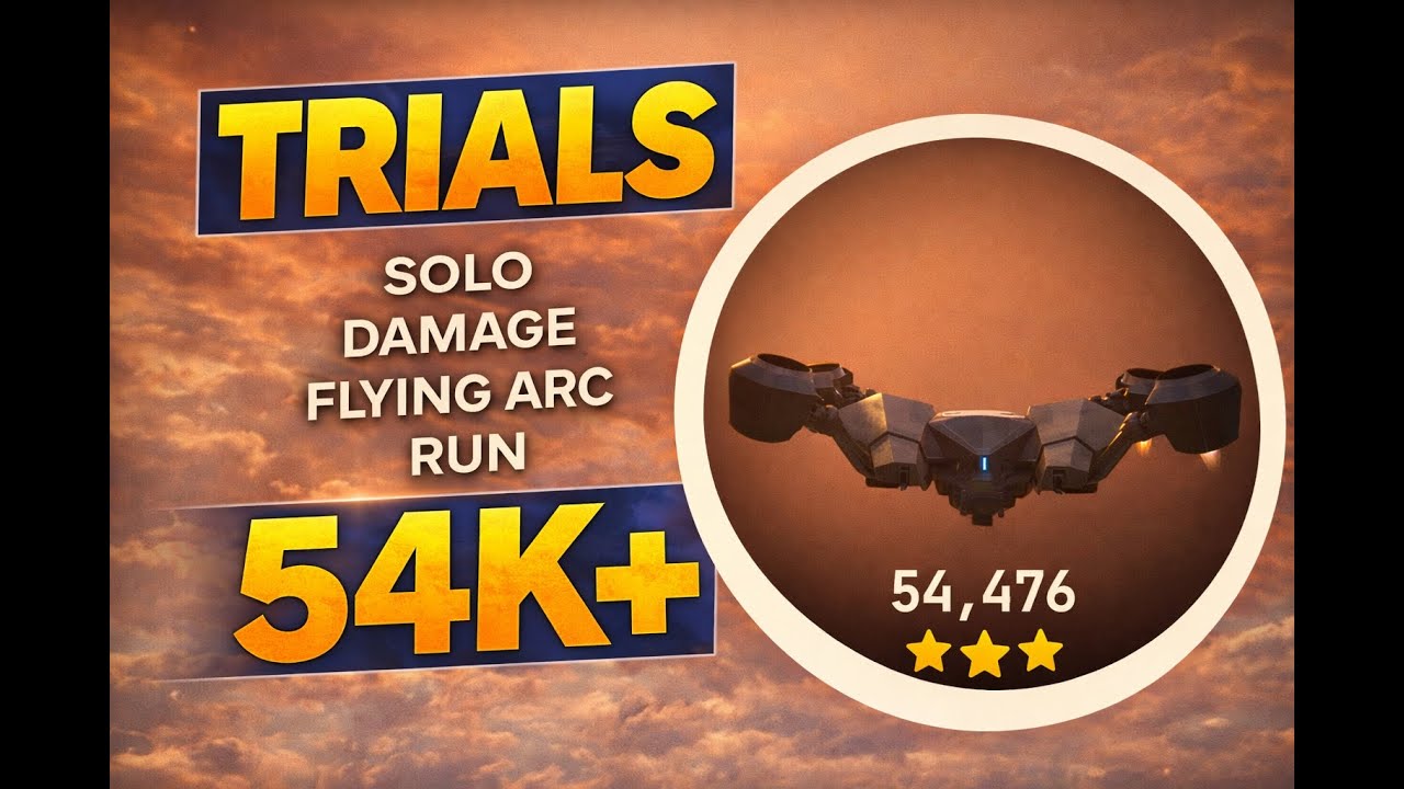 Solo Damage Flying ARC Trials Run 54K+