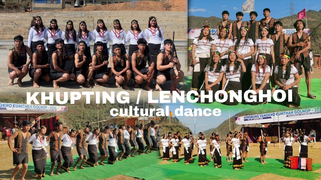 Khupting & Lenchonghoi//cultural dance kumthah Golnop cultural and traditional day hengbung vangkho