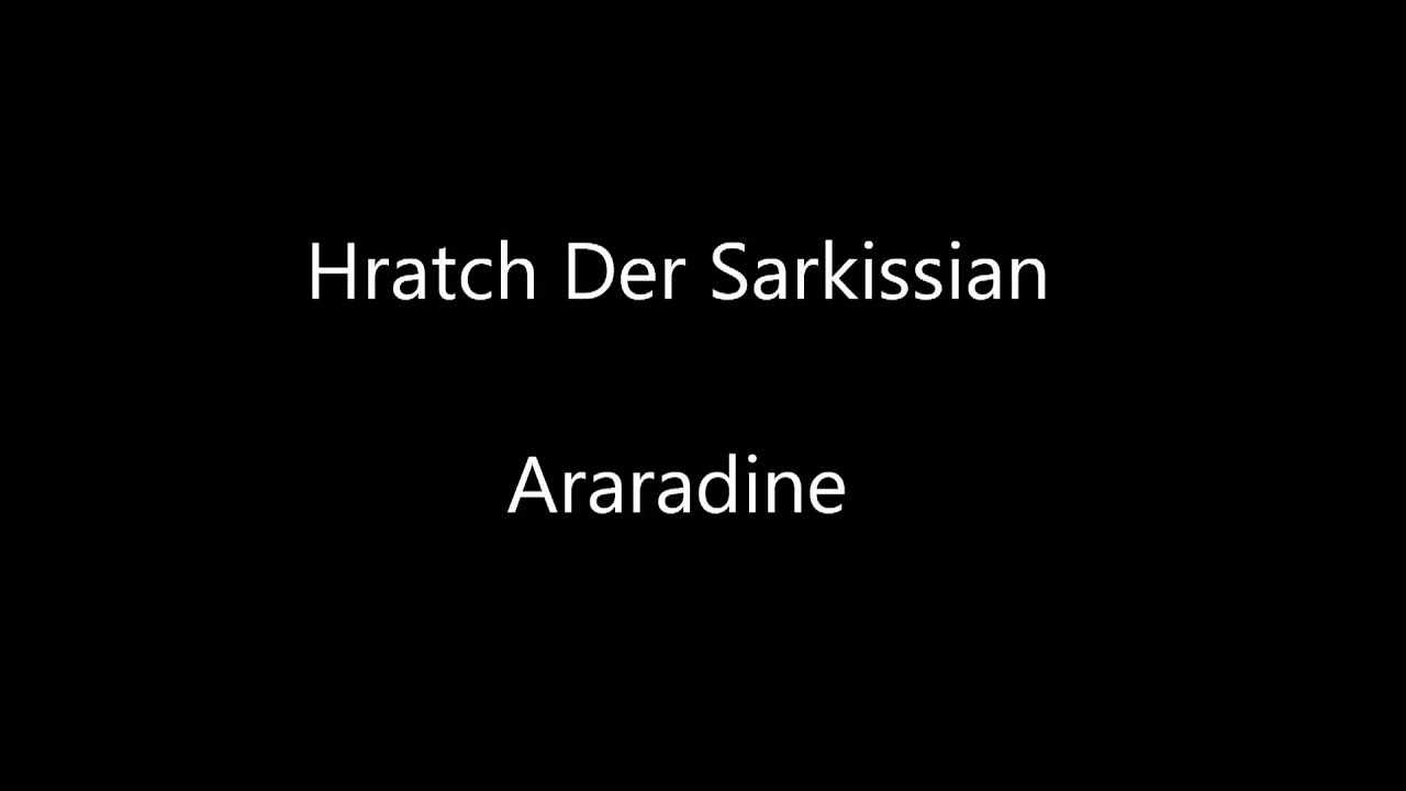 Araradine - Hratch Der Sarkissian