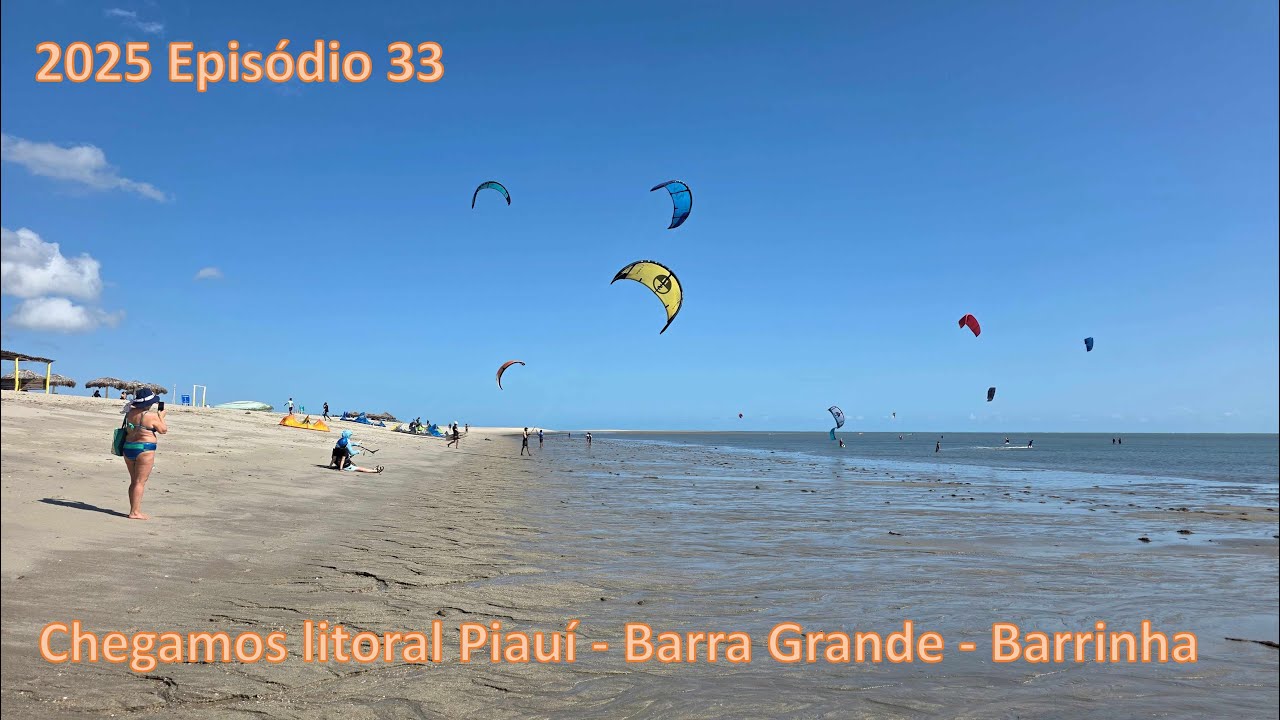 T11 EP33 2025 BARRA GRANDE - BARRINHA - LITORAL DO  ESTADO DO PIAUÍ - BRASIL - BRAZIL