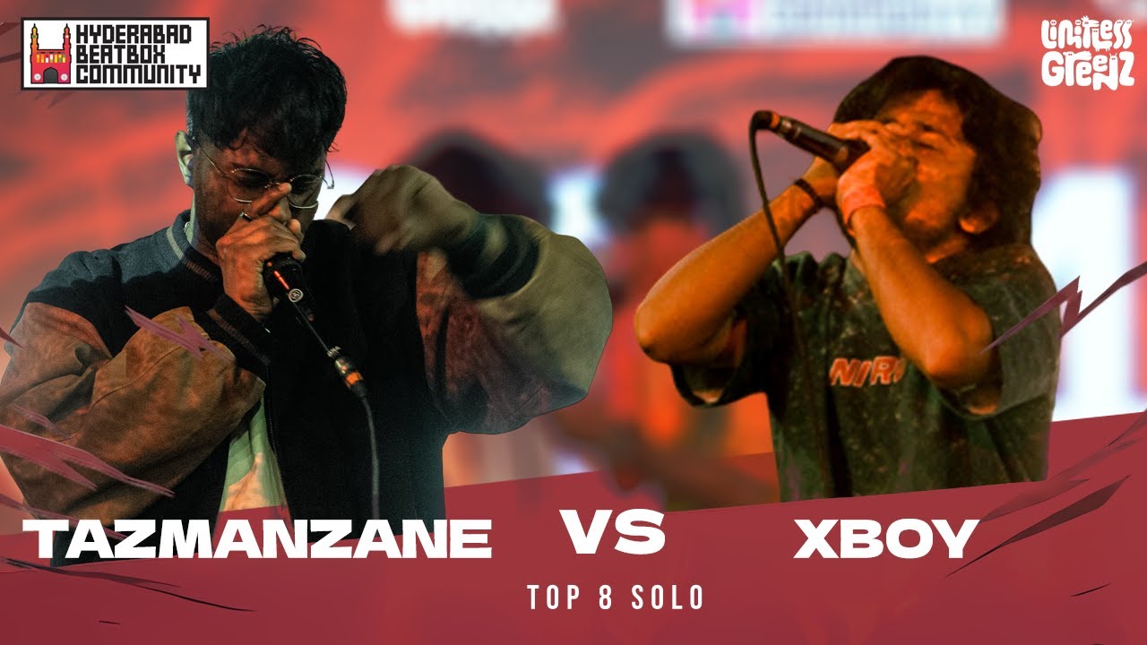 Tazmanzane vs Xboy | Hyderabad Beatbox Championship 2025 | Vengeance Edition | TOP 8 Solo