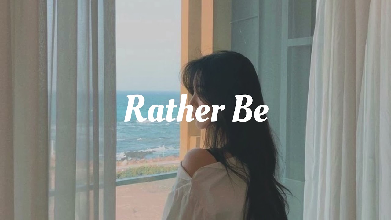 ［和訳］Clean Bandit - Rather Be