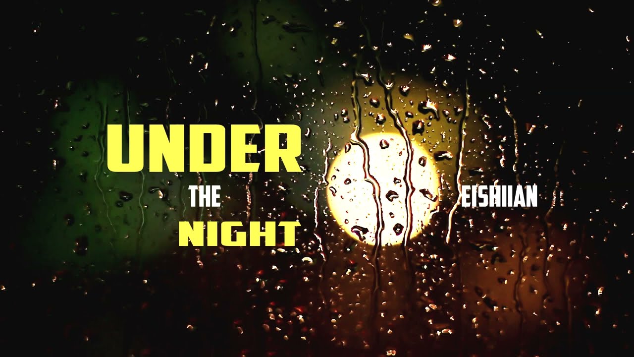 Eishiian - Under The Night