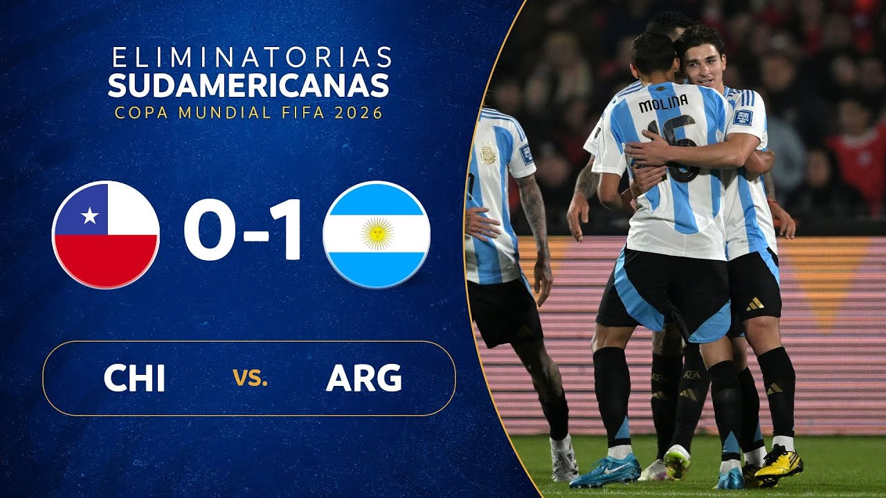 CHILE vs. ARGENTINA [0-1] | RESUMEN | ELIMINATORIAS SUDAMERICANAS | FECHA 15