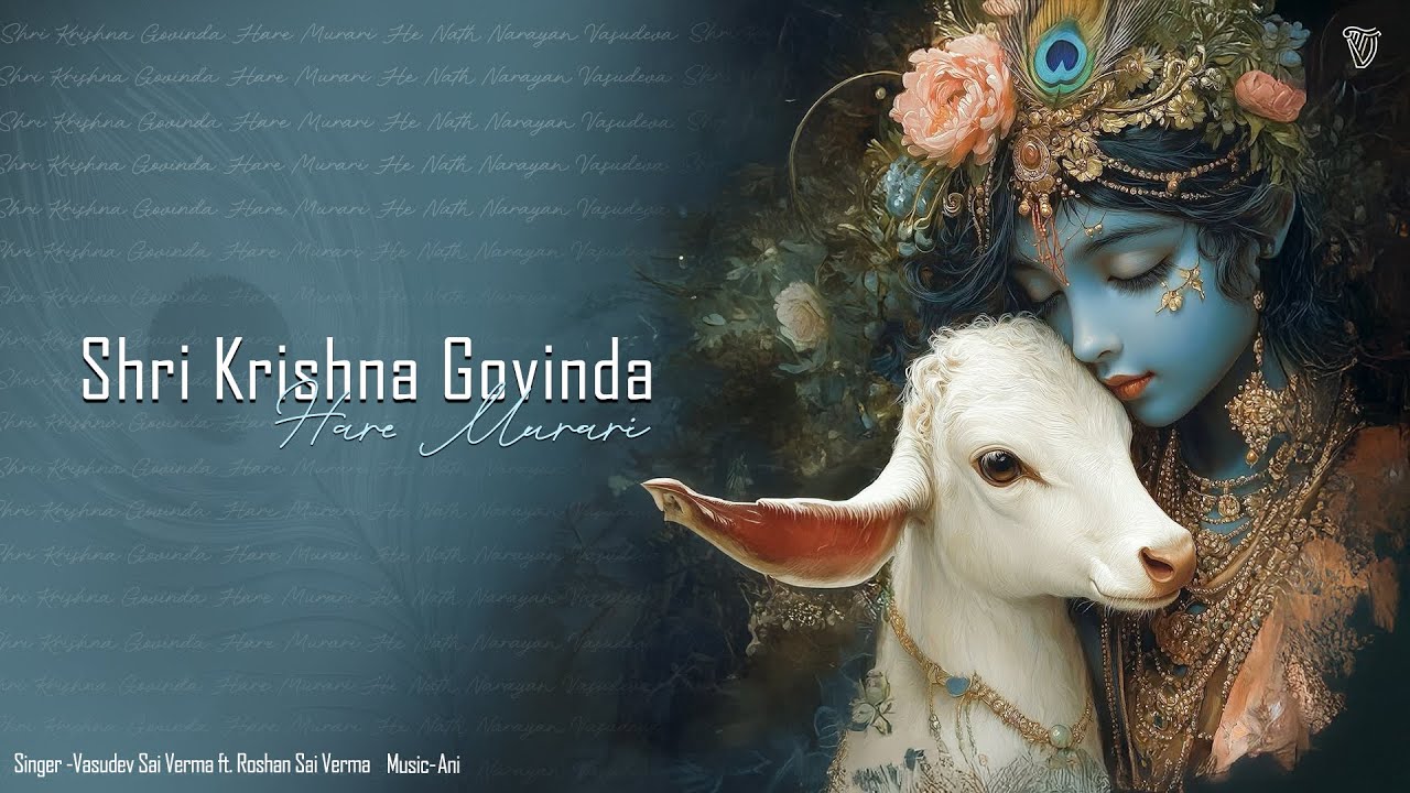 Shri Krishna Govinda Hare Murari | Vasudev Sai Verma ft. Roshan Sai Verma | Soulful Krishna Bhajan