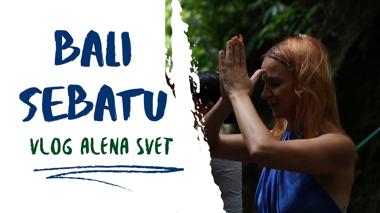 BALI VLOG SEBATU. ALENA SVET.