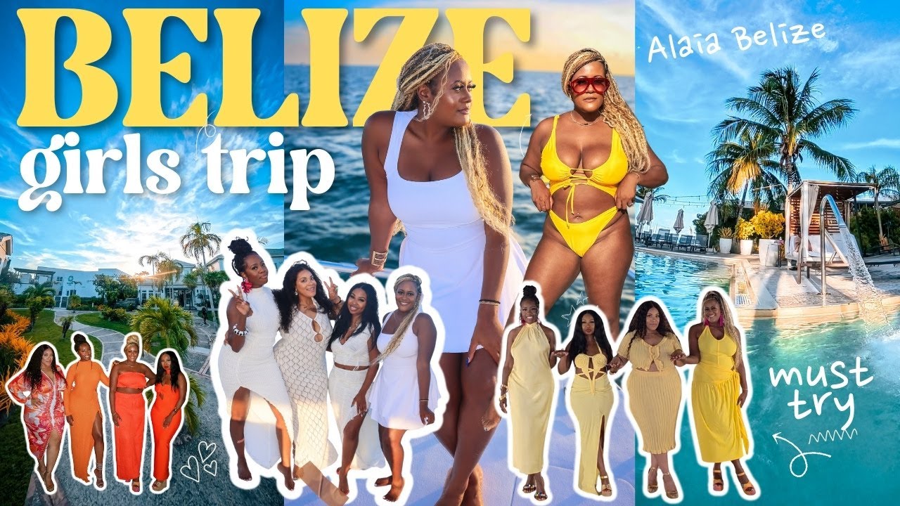 GIRLS TRIP TO BELIZE | Alaia Hotel + Must Try Activities