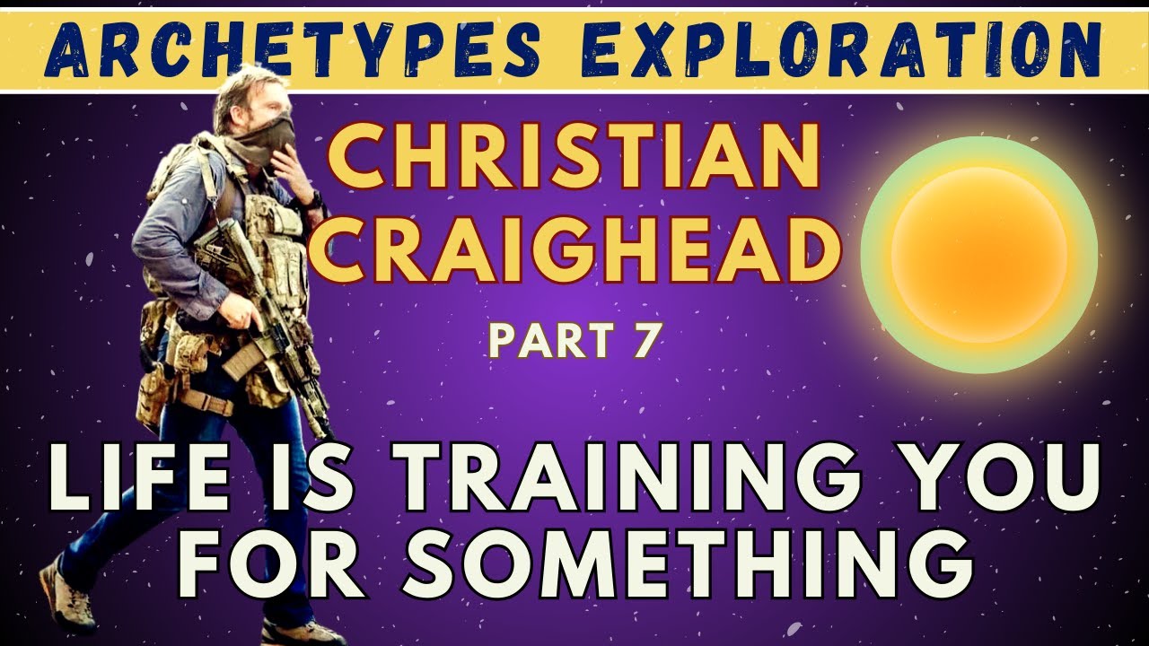 Archetypes: Christian Craighead - Life Is Training You for Something | Ep 12 (Part 7/10)