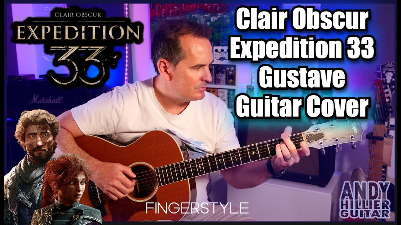 Clair Obscur: Expedition 33 Gustave | Fingerstyle Guitar Cover by Andy Hillier