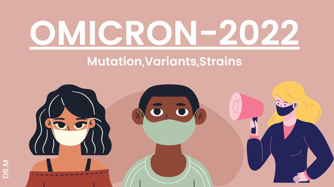 OMICRON 2022 : Mutations and Variants