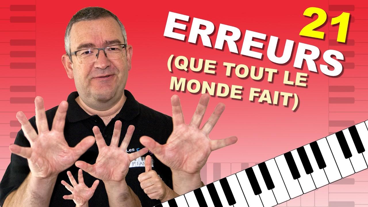 21 Erreurs Courantes au Piano que Tout le Monde Fait (et comment les corriger tout de suite)