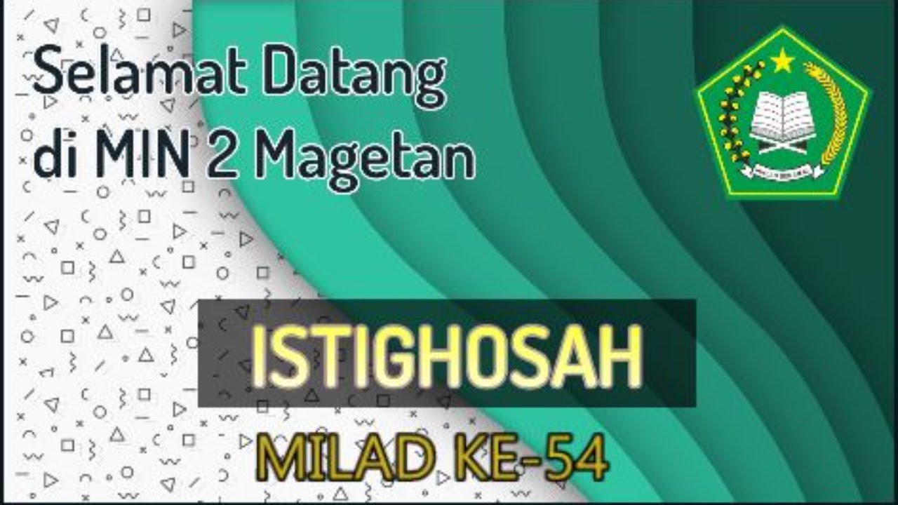 ISTIGHOSAH - MILAD KE-54 MIN 2 MAGETAN