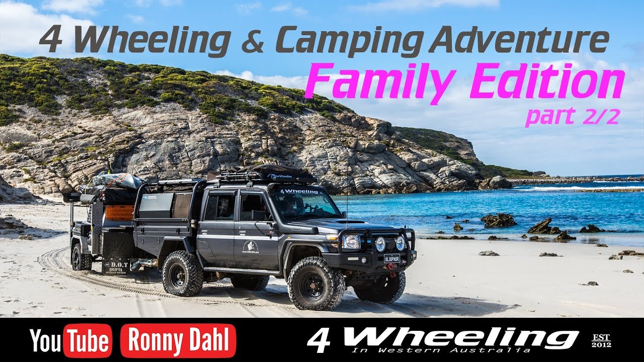 4 Wheeling & Camping Family Edition part 2/2