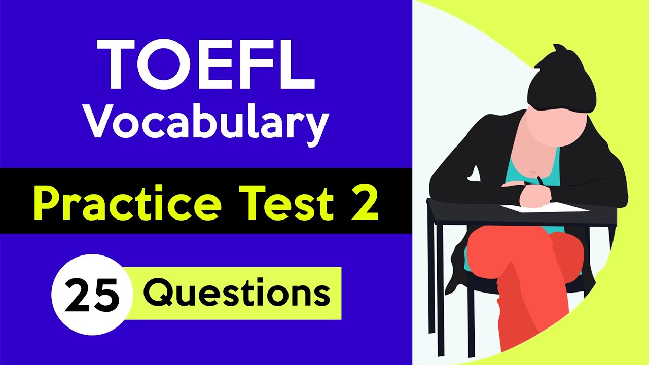 TOEFL Vocabulary Test | Practice Test 2