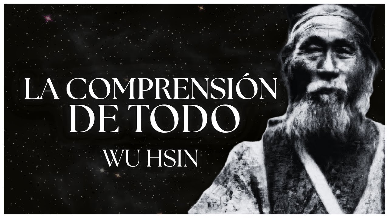 Comprensión Plena - Wu Hsin