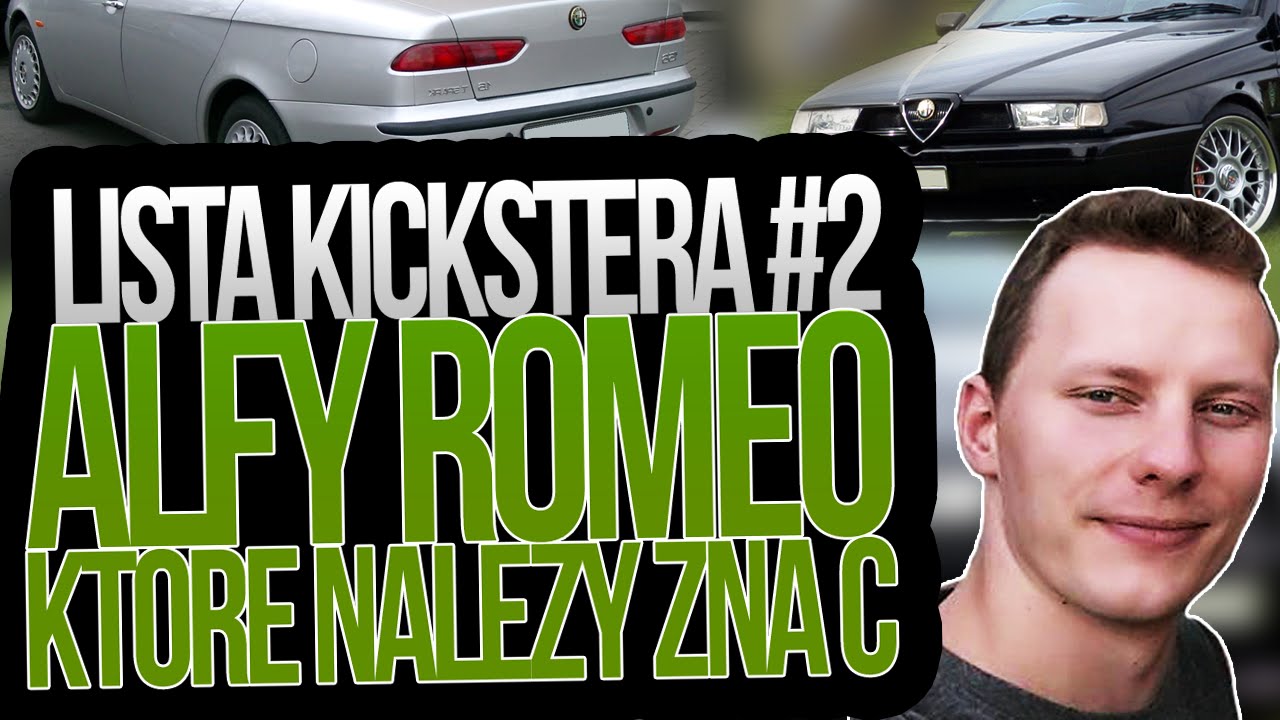 Alfy Romeo, kt&oacute;re należy znać - Lista Kickstera #2