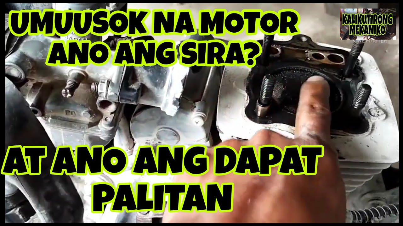 MOTOR NA UMUUSOK | ANO ANG DAPAT PALITAN?