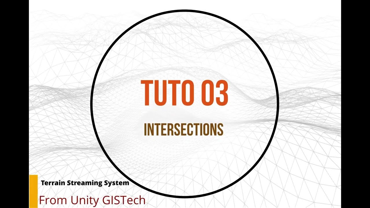 Terrain Streaming System V2, Tutorial 03 : Tiles Intersections