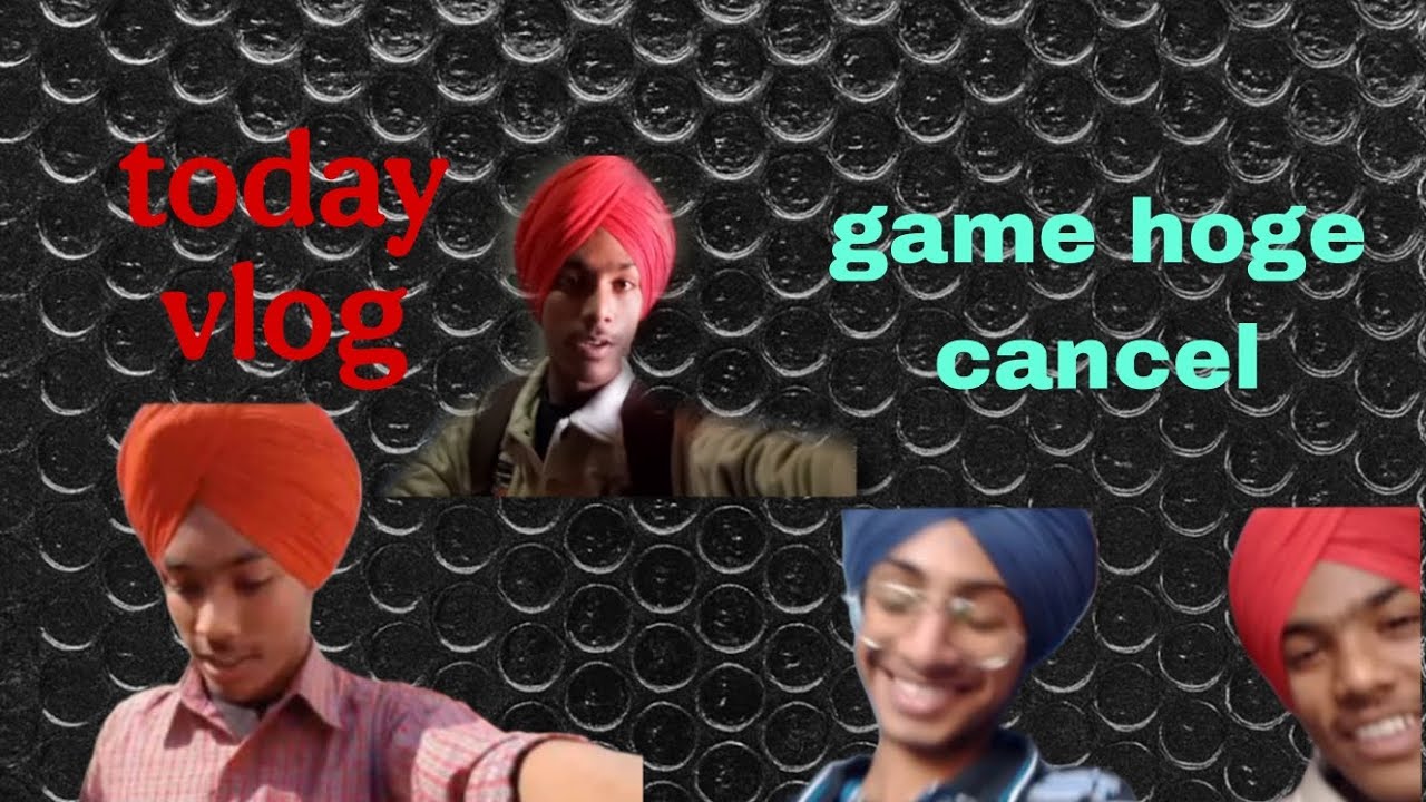 O no game cancel hoge yrr ajj da din bhot ganda geya 