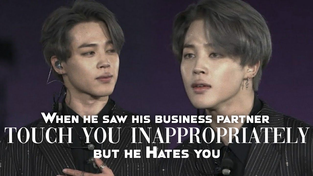 When he saw his Business Partner Touch you Inappropriately but he Hates you || Jimin FF || Oneshot