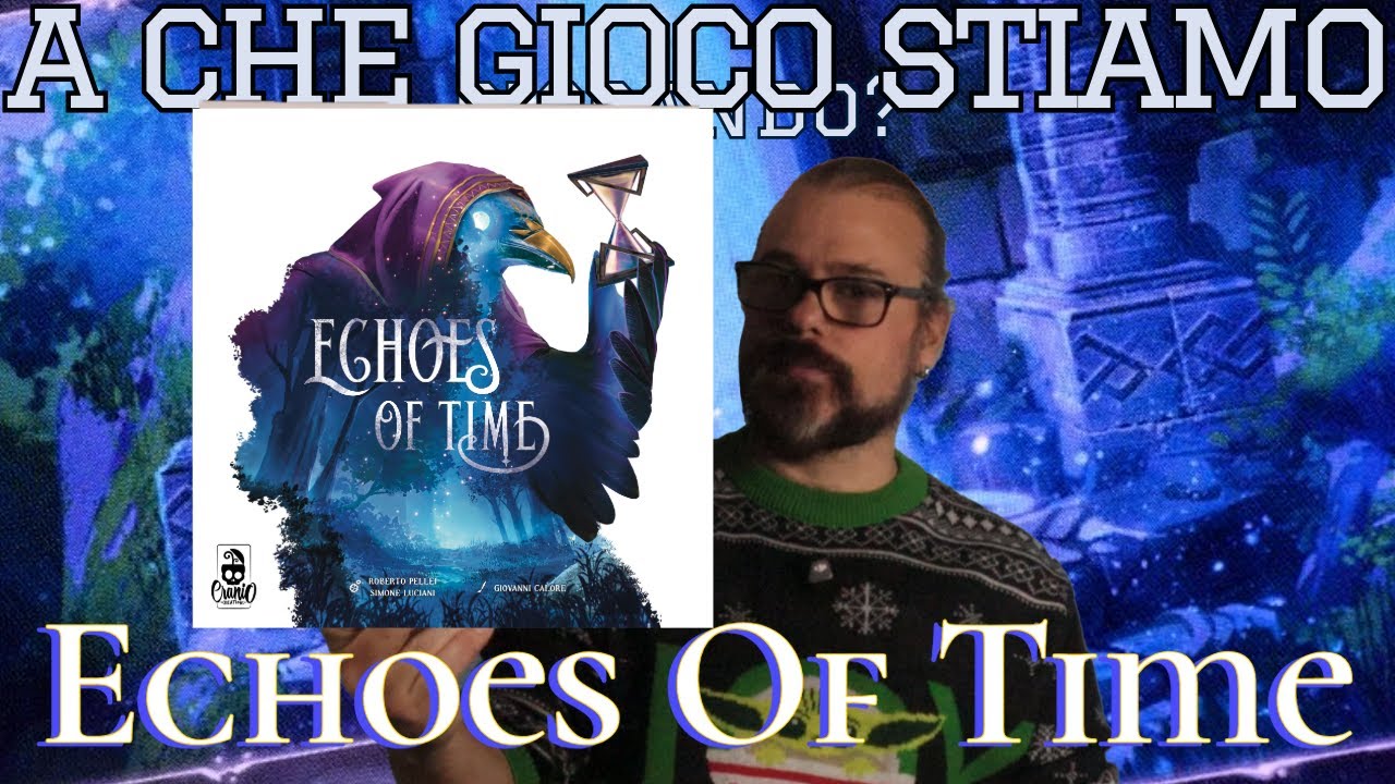 Echoes of Time: piega il tempo per creare il motore della tua vittoria!  A che gioco stiamo giocando