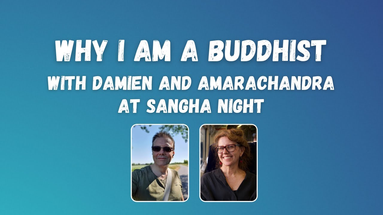 Why I am a Buddhist: Sangha Night