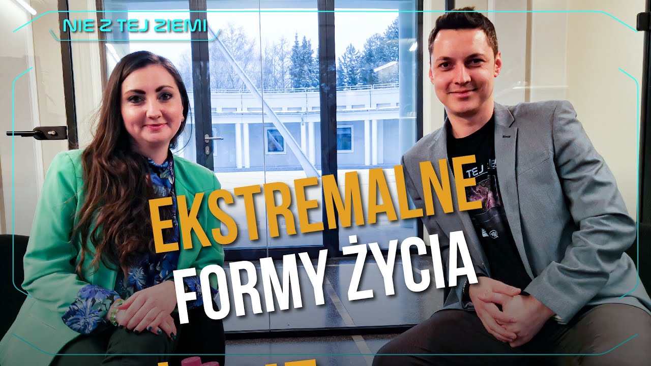 Żyją SETKI tysięcy lat. Ekstremofile - rozmowa z Ewą Borowską - Nie z tej Ziemi