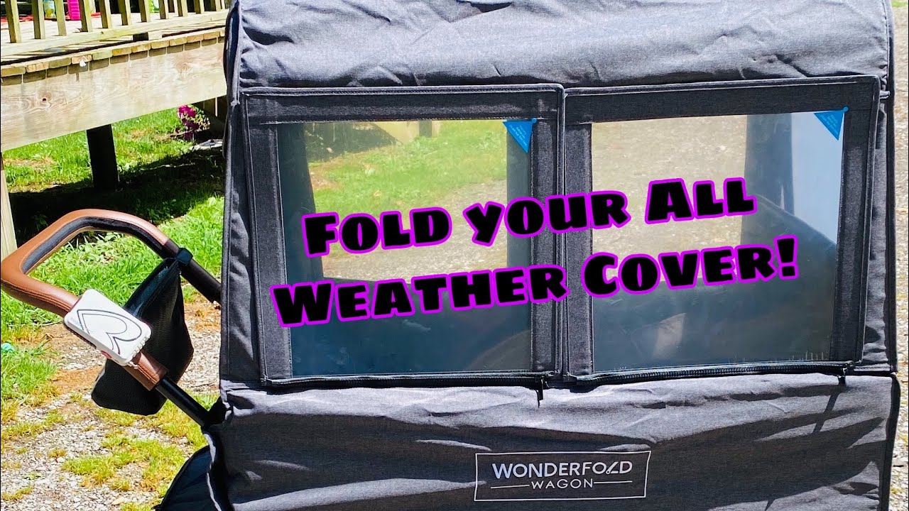 Wonderfold Wagon W4 | All Weather Cover | How to Fold | Chic n’ Rather Crunchy Mama