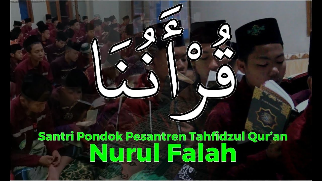 MERINDIIING!!!!!Syiir Qur'anuna Min Mukjizat Santri Pptq Nurul Falah Poncol Magetan Jawa Timur