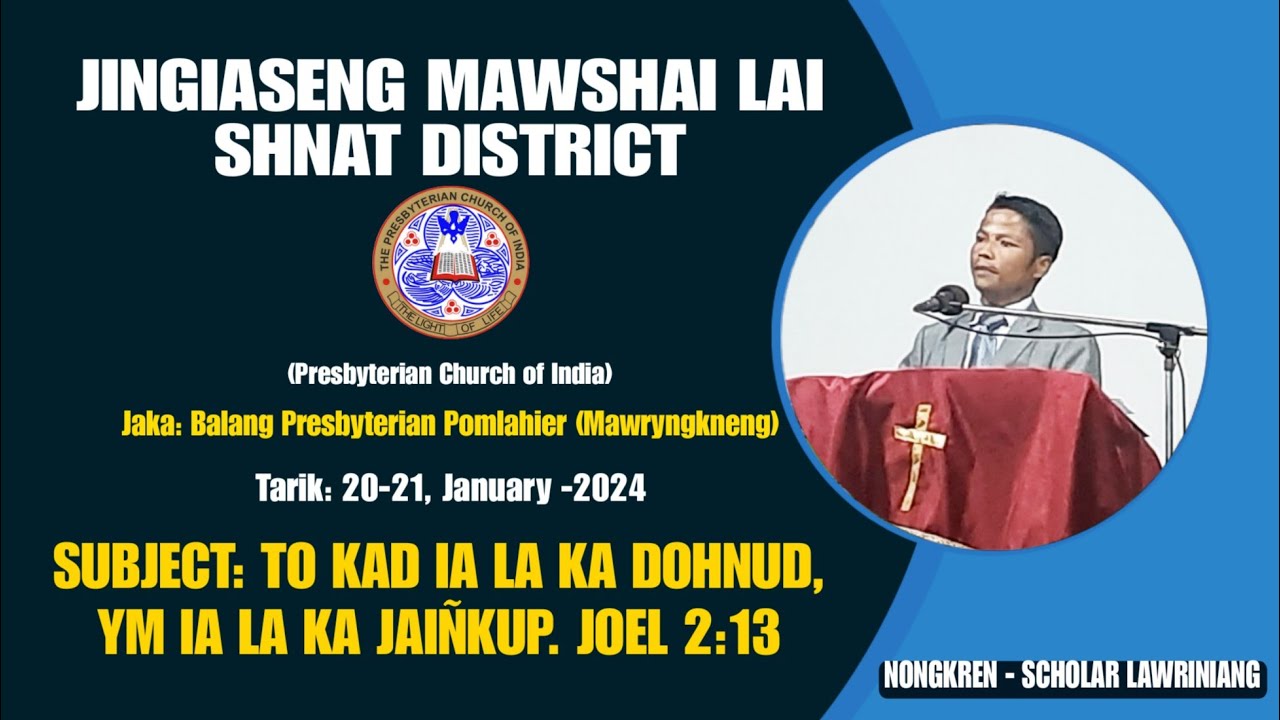 TO KAD IA LA KA DOHNUD, YM IA LA KA JAIÑKUP (Subject Mawshai lai shnat District)