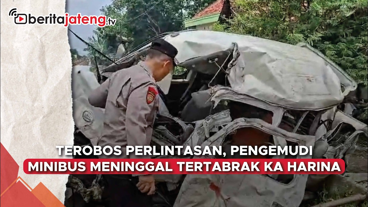 Terobos Perlintasan, Pengemudi Minibus Meninggal Dunia Tertabrak KA Harina