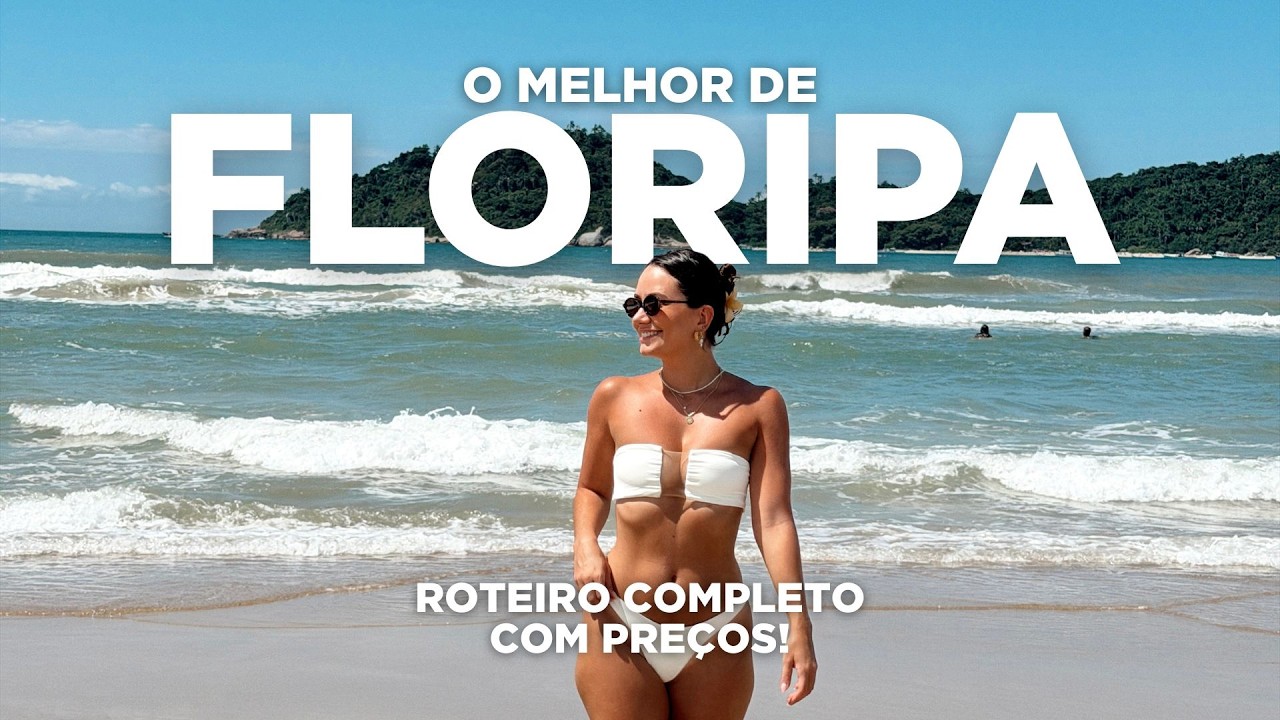 As MELHORES PRAIAS de FLORIAN&Oacute;POLIS | guia completo, pre&ccedil;os e dicas!