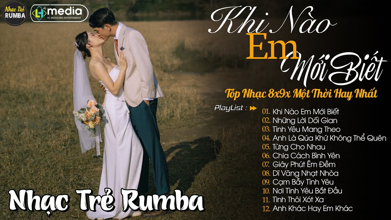 Khi Nào Em Mới Biết 🎼 Liên Khúc Nhạc Trẻ RUMBA Một Thời Hay Nhất | Nhạc Hay Theo Thời Gian
