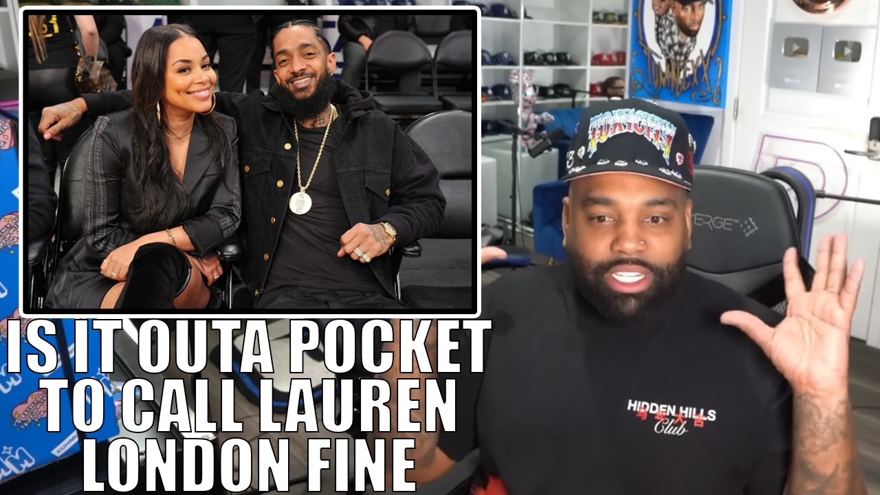 Is It Disrespectful To Call Lauren London Fine After Nipsey Hussle’s Passing?!