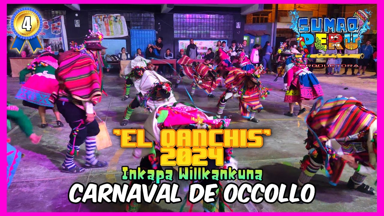 Carnaval de Occollo - Ayacucho | Inkapa Willkankuna || [FINAL] 'EL QANCHIS 2024'