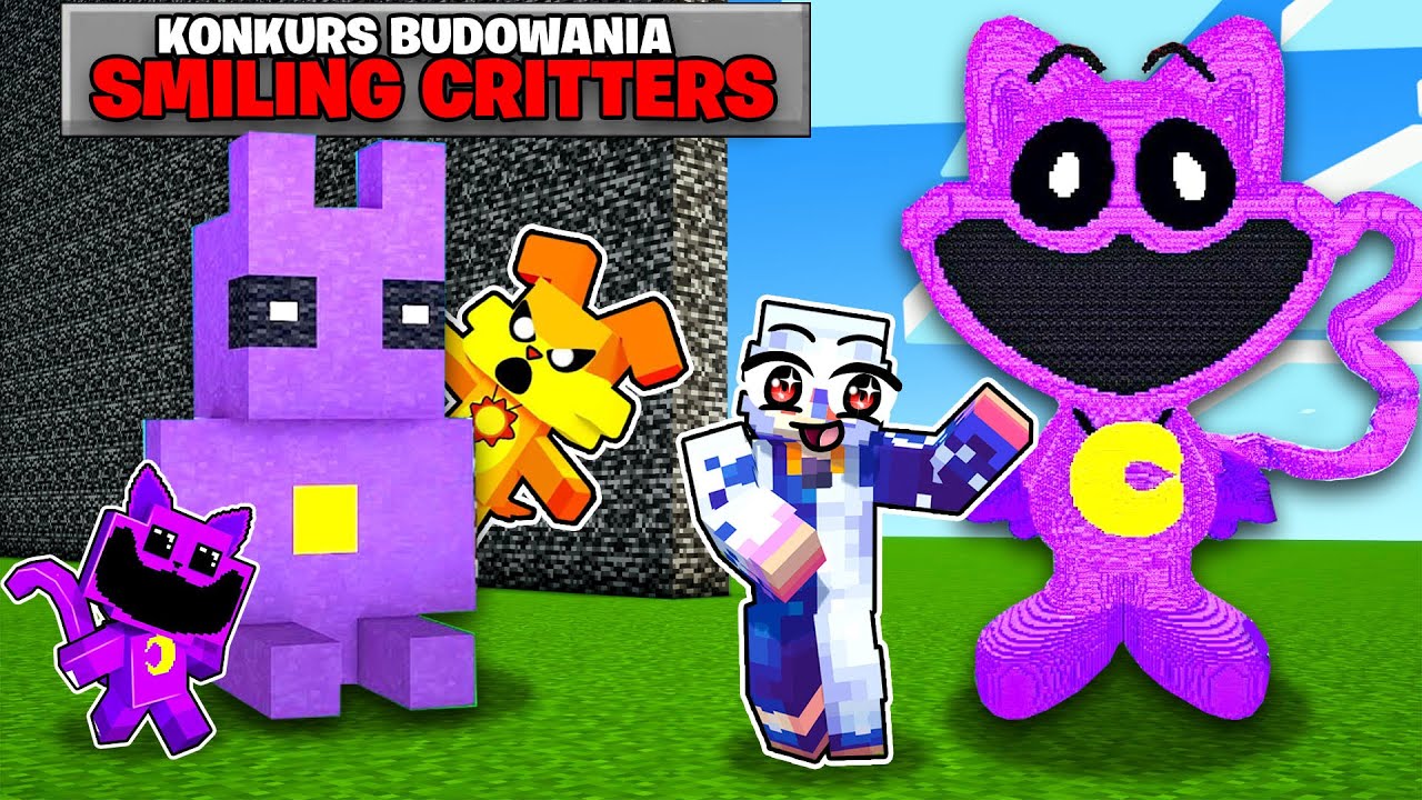 OSZUKUJĘ SMILING CRITTERS w KONKURSIE BUDOWANIA w Minecraft!