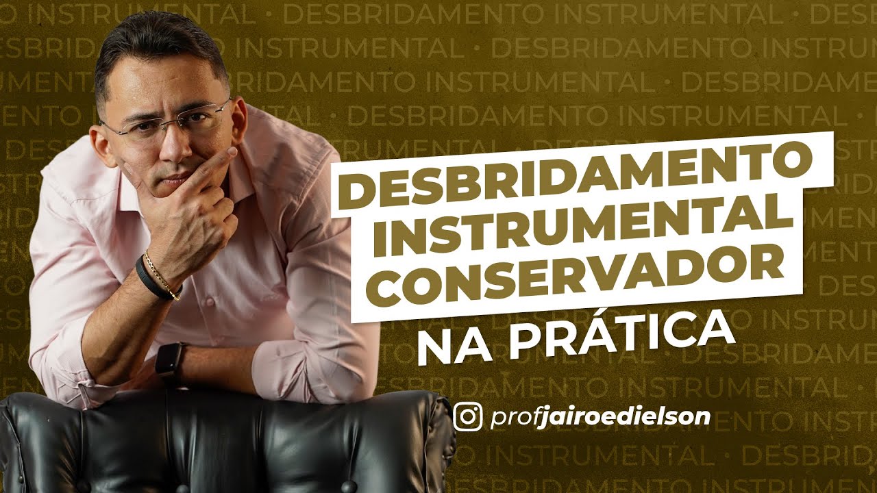 Desbridamento instrumental conservador na pr&aacute;tica