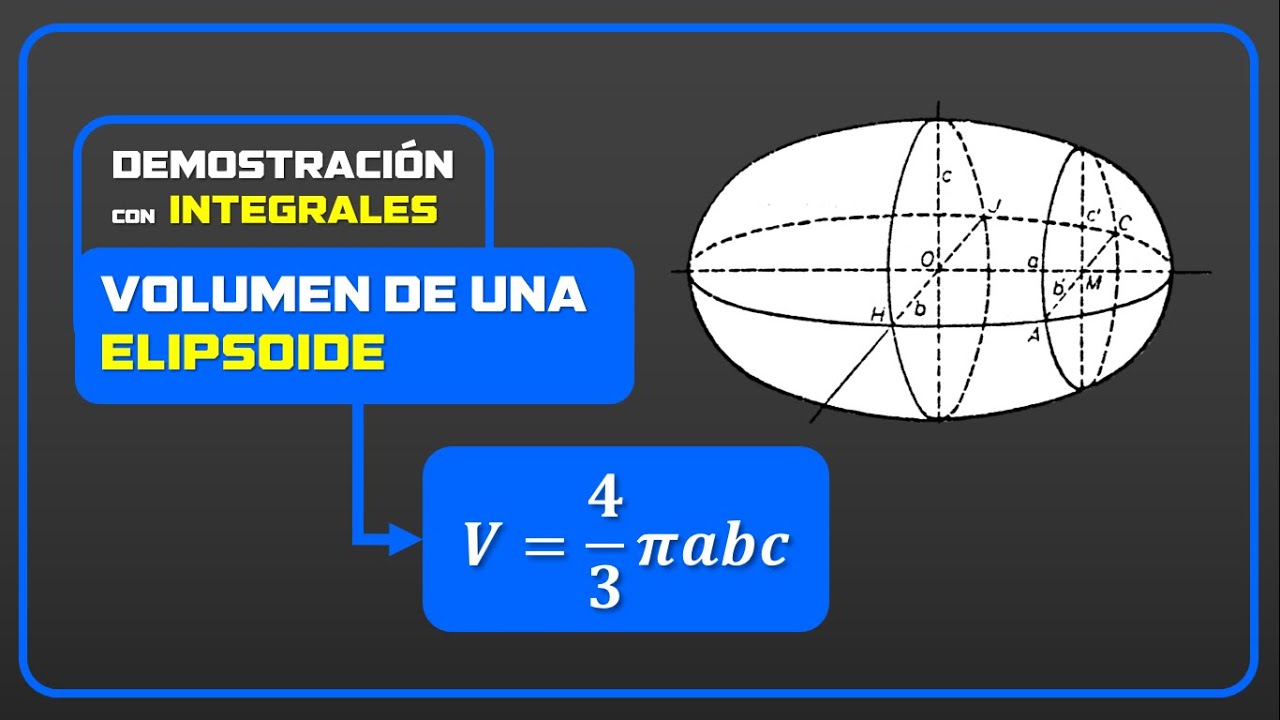 📗 Volumen de una Elipsoide Demostración