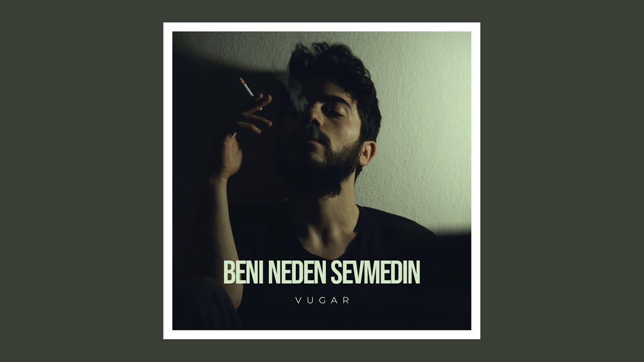 Vugar - Beni Neden Sevmedin (Official Audio)
