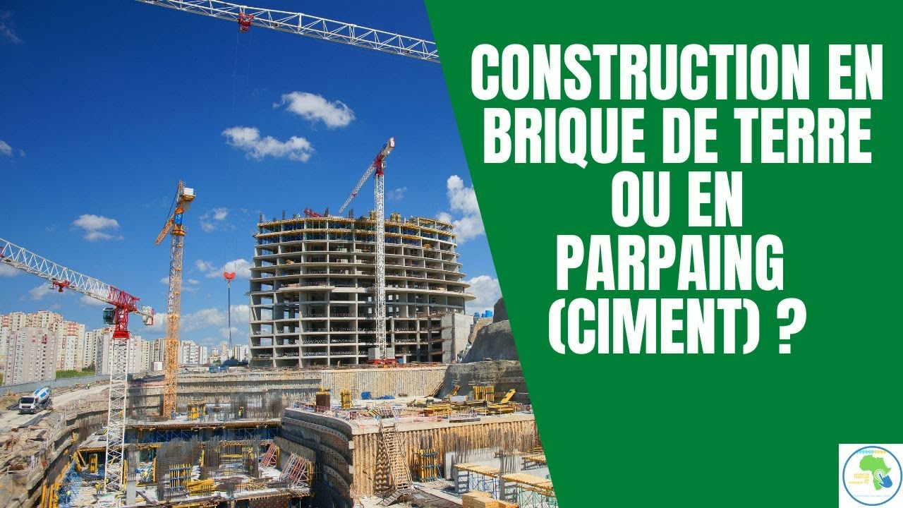 Immobilier Cameroun - Construction en brique de terre ou en parpaing ?
