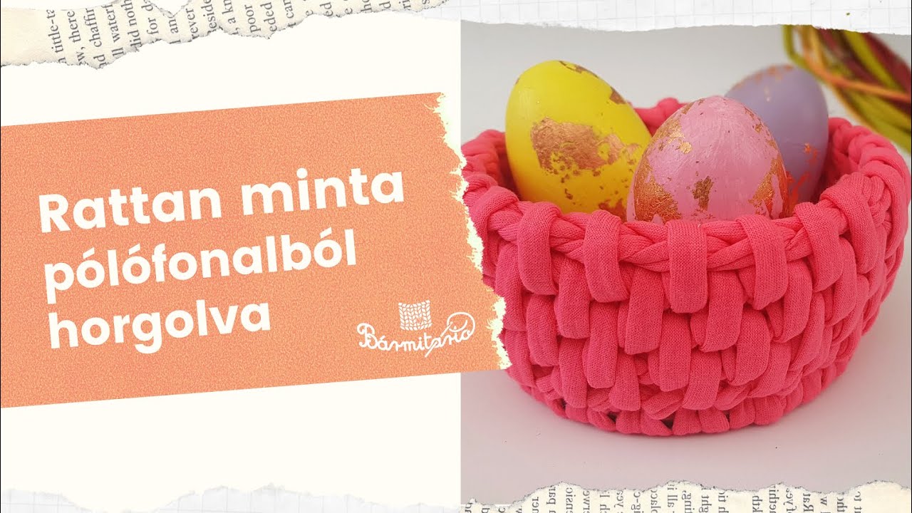 Pólófonalazz velünk! - 60. rész - Rattan minta pólófonalból horgolva
