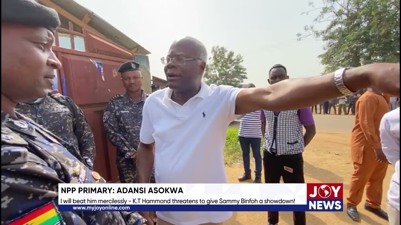 NPP Primary: K.T. Hammond threatens to give Sammy Binfoh a showdown #ElectionHQ