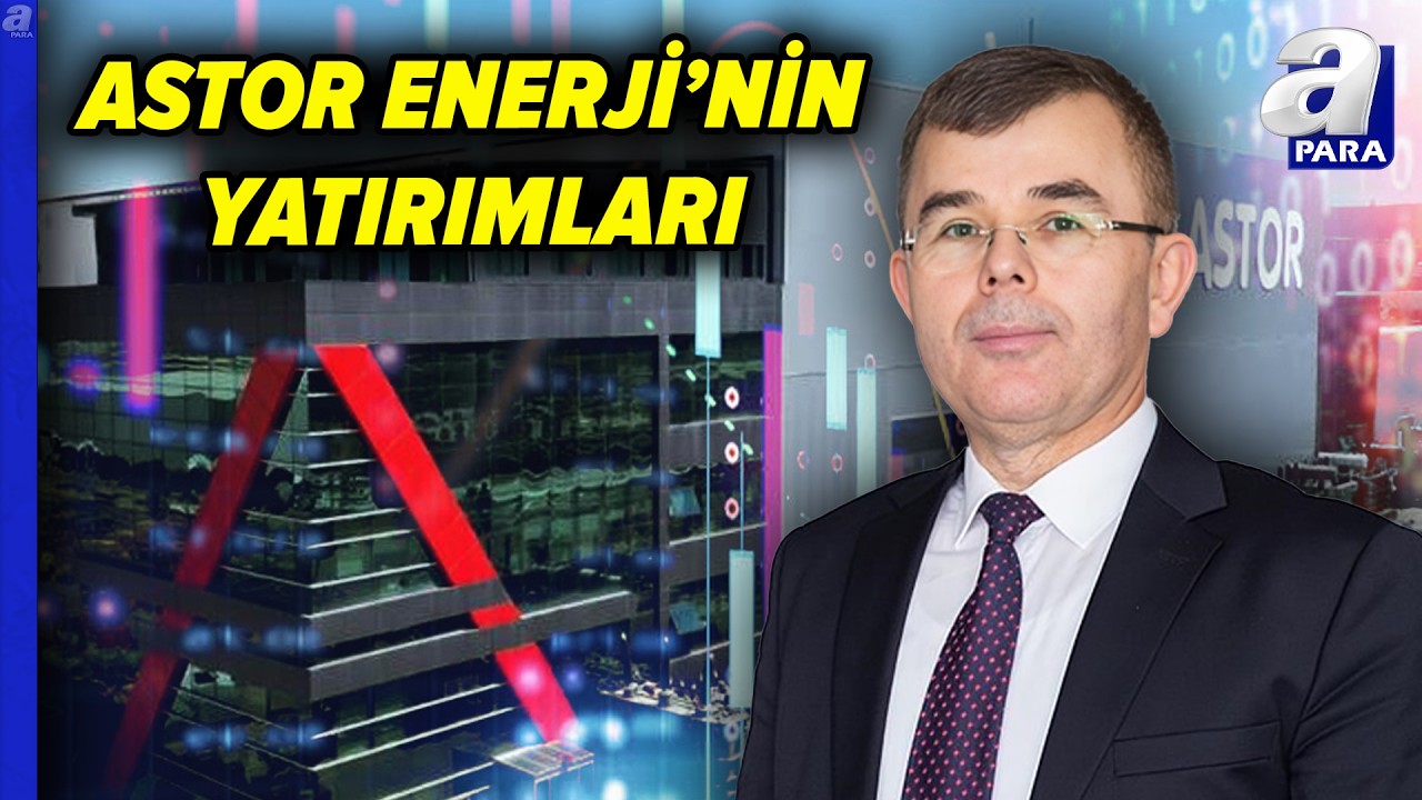 ASTOR Enerji Pazarında B&uuml;y&uuml;yor! ASTOR Enerji'nin Yatırımlarını Olcay Doğan A&ccedil;ıkladı | A Para
