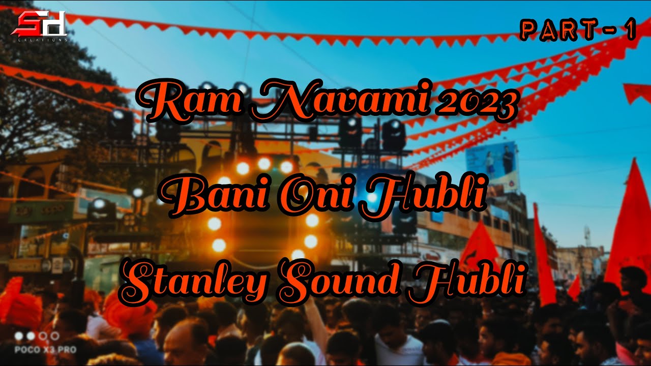 🚩Ram Navami 2023 | Bani Oni Hubli | Stanley Sound Hubli 🚩| @VIJJUBEATS