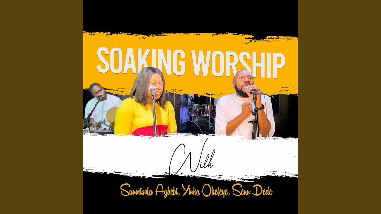 Soaking Worship (Pt. 2)