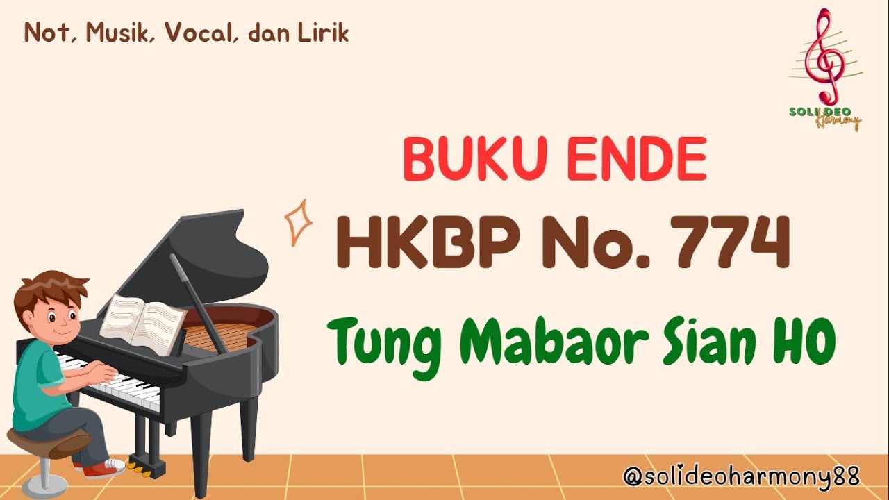 Buku Ende HKBP Nomor 774 | Tung Mabaor Sian Ho | Not, Musik, Lirik & Vocal