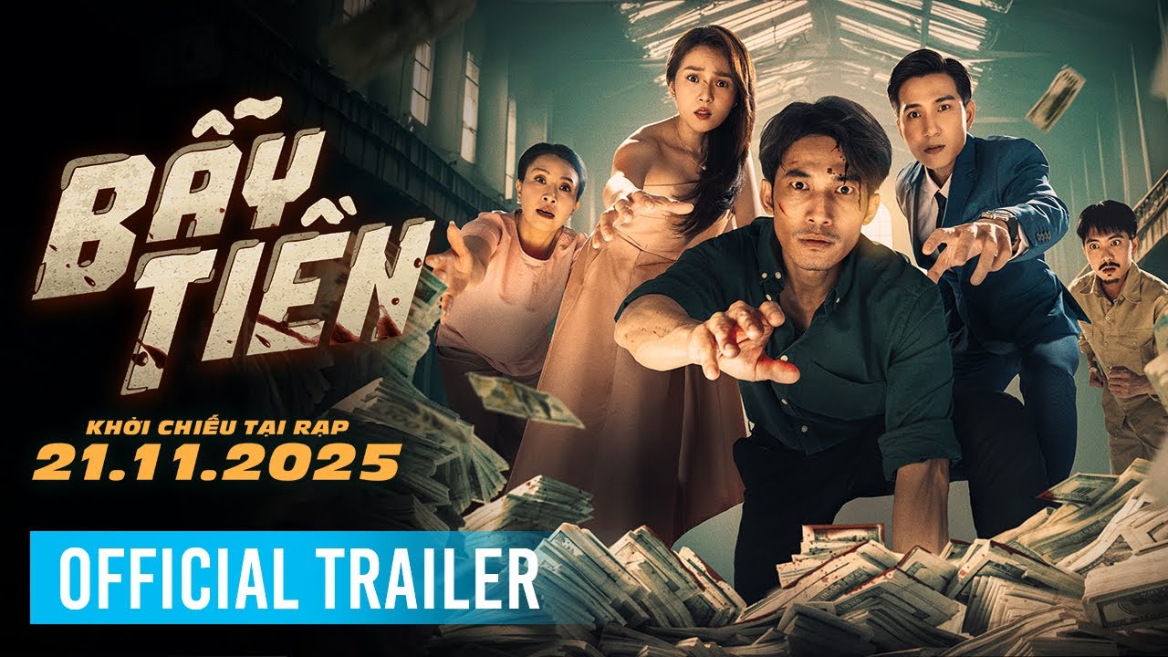 BẪY TIỀN | OFFICIAL TRAILER | KHỞI CHIẾU TẠI RẠP 21.11.2025