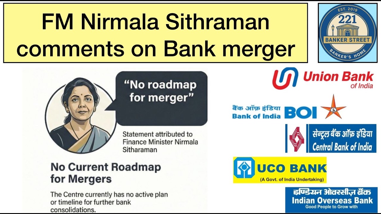 Finance Minister Nirmala Sitaraman on Bank merger latest news.