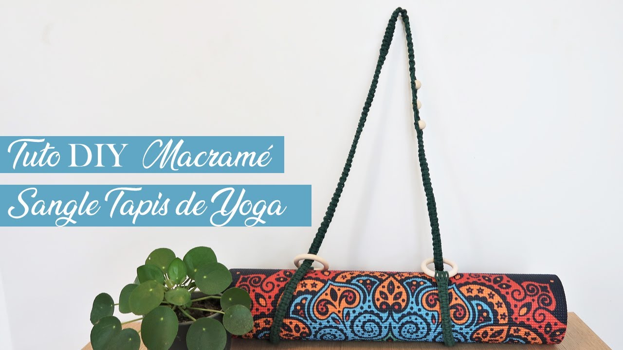 TUTO DIY | Macramé Sangle pour Tapis de Yoga
